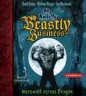 Werewolf versus Dragon : An Awfully Beastly Business Book One - eAudiobook