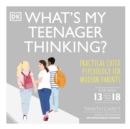 What's My Teenager Thinking - eAudiobook