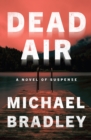 Dead Air : A Novel of Suspense - eBook