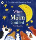 When the Moon Smiled : A First Counting Book - Book