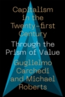 Capitalism in the 21st Century : Through the Prism of Value - Book
