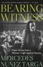 Bearing Witness : Prison Stories from a Woman's Fight Against Fascism - Book
