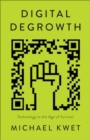 Digital Degrowth : Technology in the Age of Survival - Book
