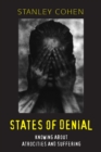 States of Denial : Knowing about Atrocities and Suffering - Book