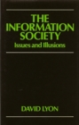 The Information Society : Issues and Illusions - eBook