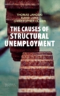 The Causes of Structural Unemployment : Four Factors that Keep People from the Jobs they Deserve - eBook