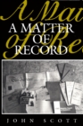 A Matter of Record : Documentary Sources in Social Research - eBook