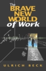 The Brave New World of Work - eBook