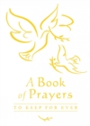 A Book of Prayers to Keep for Ever - Book