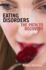 Eating Disorders : The path to recovery - Book