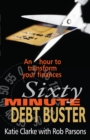 Sixty Minute Debt Buster : An hour to transform your finances - eBook