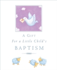 A Gift for a Little Child's Baptism - Book