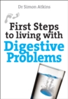 First Steps to living with Digestive Problems - Book