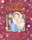 The Gift of Christmas : The boy who blessed the world - Book