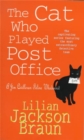 The Cat Who Played Post Office (The Cat Who… Mysteries, Book 6) : A cosy feline crime novel for cat lovers everywhere - Book