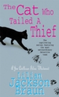 The Cat Who Tailed a Thief (The Cat Who… Mysteries, Book 19) : An utterly delightful feline mystery for cat lovers everywhere - Book