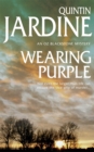 Wearing Purple (Oz Blackstone series, Book 3) : This thrilling mystery wrestles with murder and deadly ambition - Book