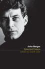 The Selected Essays of John Berger - Book