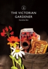 The Victorian Gardener - eBook