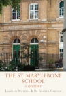 The St Marylebone School : A History - eBook