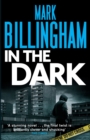 In The Dark : The most gripping thriller you'll read this year - eBook