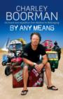 By Any Means : His Brand New Adventure From Wicklow to Wollongong - eBook