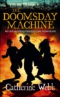 The Doomsday Machine: Another Astounding Adventure of Horatio Lyle : Number 3 in series - eBook