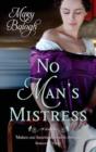 No Man's Mistress : Number 2 in series - eBook