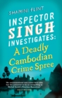Inspector Singh Investigates: A Deadly Cambodian Crime Spree : Number 4 in series - eBook