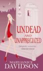 Undead And Unappreciated : Number 3 in series - eBook