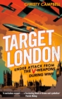 Target London : Under attack from the V-weapons during WWII - eBook