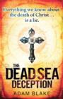 The Dead Sea Deception : A truly thrilling race against time to reveal a shocking secret - eBook