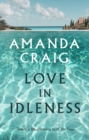 Love In Idleness : 'Really charming and inspired' Alison Lurie - eBook