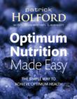 Optimum Nutrition Made Easy : The simple way to achieve optimum health - eBook