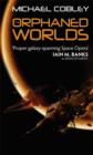 The Orphaned Worlds : Book Two of Humanity's Fire - eBook