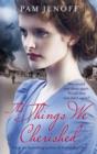 The Things We Cherished - eBook