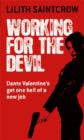 Working For The Devil : The Dante Valentine Novels: Book One - eBook