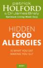 Hidden Food Allergies : Is what you eat making you ill? - eBook
