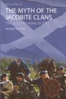 The Myth of the Jacobite Clans : The Jacobite Army in 1745 - Book