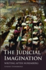 The Judicial Imagination : Writing After Nuremberg - eBook