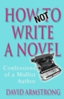 How Not to Write a Novel - eBook