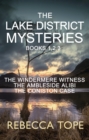 Lake District Mysteries - Books 1, 2, 3 : The Windermere Witness; The Ambleside Alibi; The Coniston Case - eBook