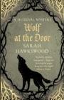 Wolf at the Door : The spellbinding mediaeval mysteries series - Book