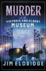 Murder at the Victoria and Albert Museum : The enthralling historical whodunnit - Book