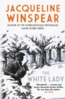 The White Lady : A captivating stand-alone mystery from the author of the bestselling Maisie Dobbs series - Book