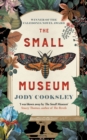 The Small Museum : A chilling historical mystery set against the gothic backdrop of Victorian London - Book