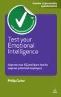 Test Your Emotional Intelligence : Improve Your EQ and Learn How to Impress Potential Employers - eBook