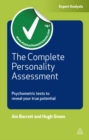 The Complete Personality Assessment : Psychometric Tests to Reveal Your True Potential - eBook