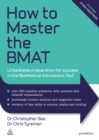 How to Master the BMAT : Unbeatable Preparation for Success in the BioMedical Admissions Test - eBook