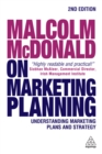 Malcolm McDonald on Marketing Planning : Understanding Marketing Plans and Strategy - eBook